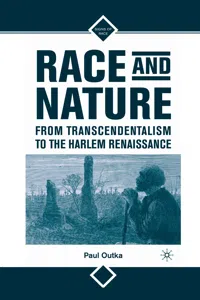 Race and Nature from Transcendentalism to the Harlem Renaissance_cover