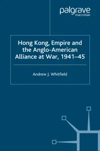 Hong Kong, Empire and the Anglo-American Alliance_cover