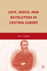 Love, Death, and Revolution in Central Europe_cover