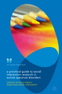 A Practical Guide to Social Interaction Research in Autism Spectrum Disorders_cover