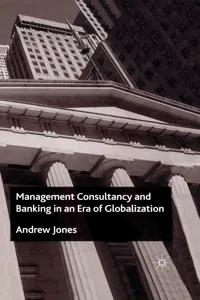 Management Consultancy and Banking in an Era of Globalization_cover