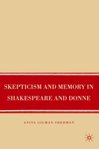 Skepticism and Memory in Shakespeare and Donne_cover