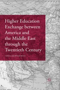 Higher Education Exchange between America and the Middle East through the Twentieth Century_cover