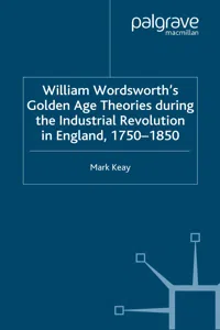 William Wordsworth's Golden Age Theories During the Industrial Revolution_cover