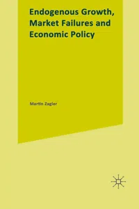 Endogenous Growth, Market Failures and Economic Policy_cover