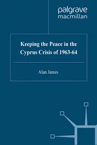 Keeping the Peace in the Cyprus Crisis of 1963–64_cover