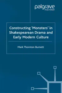 Constructing Monsters in Shakespeare's Drama and Early Modern Culture_cover