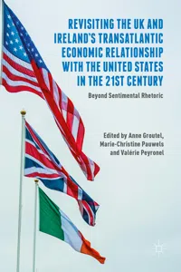 Revisiting the UK and Ireland's Transatlantic Economic Relationship with the United States in the 21st Century_cover