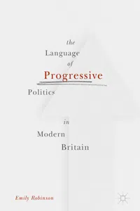 The Language of Progressive Politics in Modern Britain_cover