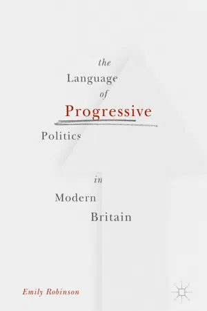 The Language of Progressive Politics in Modern Britain