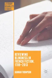 Reviewing Blindness in French Fiction, 1789–2013_cover