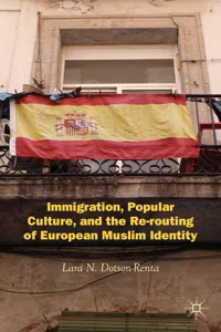 Immigration, Popular Culture, and the Re-routing of European Muslim Identity_cover