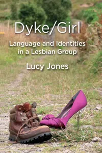 Dyke/Girl: Language and Identities in a Lesbian Group_cover