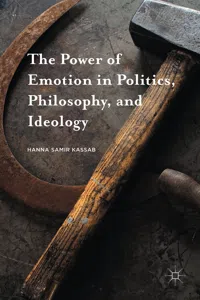 The Power of Emotion in Politics, Philosophy, and Ideology_cover