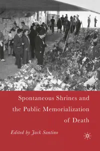 Spontaneous Shrines and the Public Memorialization of Death_cover