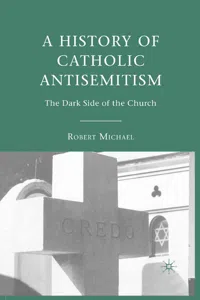 A History of Catholic Antisemitism_cover