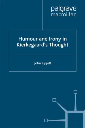 Humour and Irony in Kierkegaard's Thought