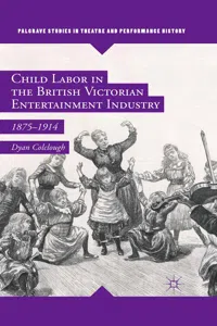 Child Labor in the British Victorian Entertainment Industry_cover