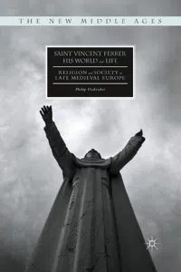 Saint Vincent Ferrer, His World and Life_cover