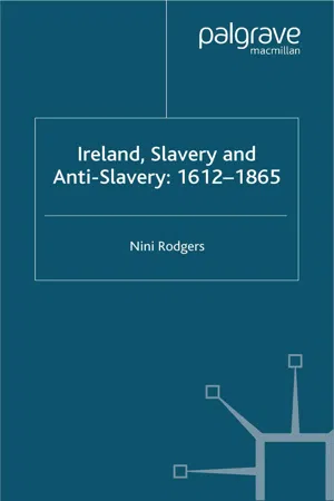 Ireland, Slavery and Anti-Slavery: 1612-1865