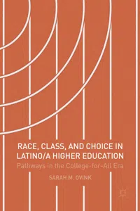 Race, Class, and Choice in Latino/a Higher Education_cover