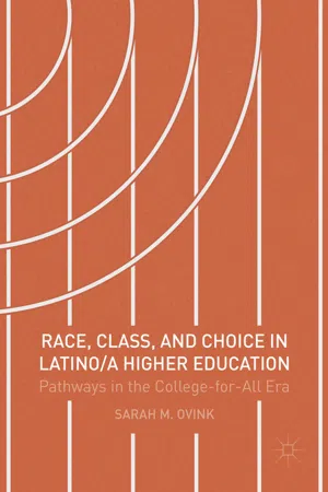 Race, Class, and Choice in Latino/a Higher Education