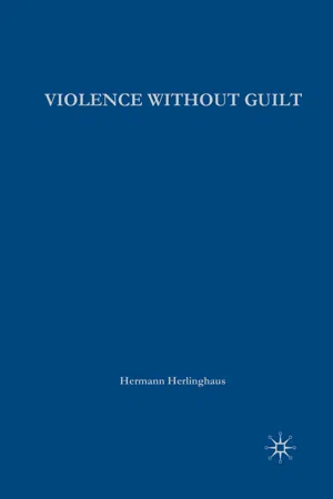 Violence without Guilt