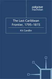 The Last Caribbean Frontier, 1795-1815_cover