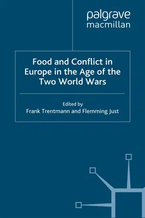 Food and Conflict in Europe in the Age of the Two World Wars