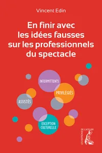 En finir avec les idées fausses sur les professionnels du spectacle_cover