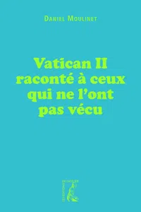 Vatican II raconté à ceux qui ne l'ont pas vécu_cover