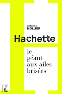Hachette, le géant aux ailes brisées_cover