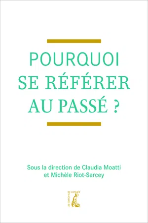 Pourquoi se référer au passé ?