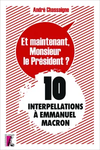 Et maintenant, Monsieur le Président ?_cover