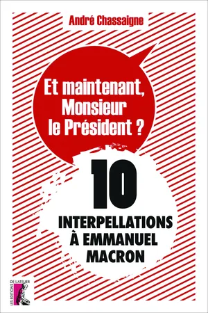 Et maintenant, Monsieur le Président ?