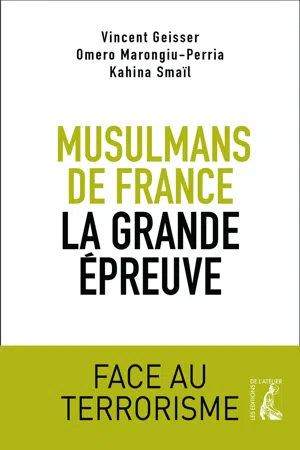 Musulmans de France, la grande épreuve