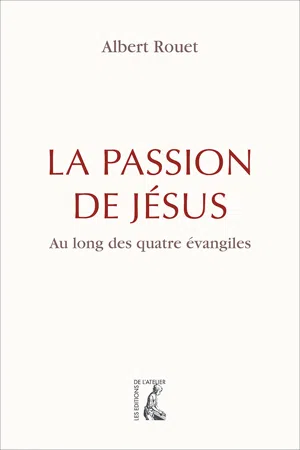 La Passion de Jésus