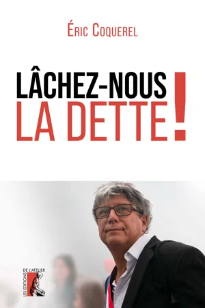 Lâchez-nous la dette !