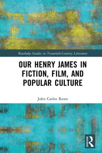 Our Henry James in Fiction, Film, and Popular Culture_cover