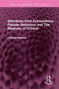 Selections from 'Extraordinary Popular Delusions' and 'The Madness of Crowds'_cover