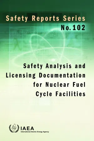 Safety Analysis and Licensing Documentation for Nuclear Fuel Cycle Facilities