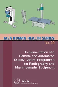 Implementation of a Remote and Automated Quality Control Programme for Radiography and Mammography Equipment_cover