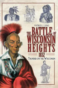The Battle of Wisconsin Heights, 1832_cover