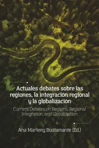 Actuales debates sobre las regiones, la integración regional y la globalización_cover