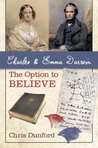 Charles and Emma Darwin: The Option to Believe_cover