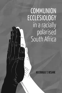 Communion Ecclesiology in a Racially Polarised South Africa_cover