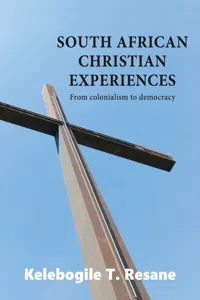 South African Christian Experiences: From colonialism to democracy_cover