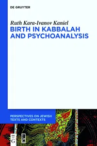 Birth in Kabbalah and Psychoanalysis_cover