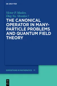 The Canonical Operator in Many-Particle Problems and Quantum Field Theory_cover