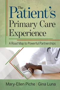 The Patient's Primary Care Experience: A Road Map to Powerful Partnerships_cover